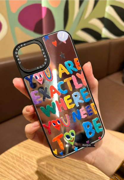 "You Are Exactly Where You Need To Be" Aynalı Renkli iPhone Kılıfı (14 Pro Max / 13 Pro Max / 13 ) – Pozitif Enerji ve Şıklık Bir Arada